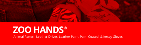 Animal Pattern Leather Driver, Leather Palm, Palm Coated, & Jersey Gloves ZOO HANDS