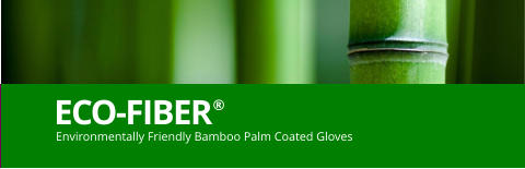Environmentally Friendly Bamboo Palm Coated Gloves  ECO-FIBER